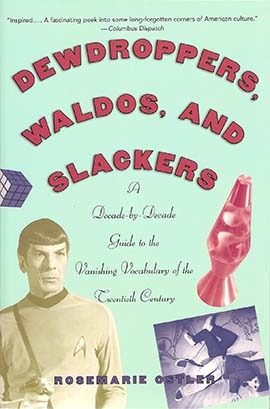 Dewdroppers, Waldos, and Slackers Book Cover